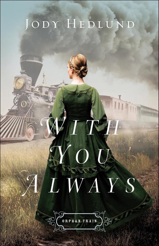 Orphan Train 1 - With You Always - cover