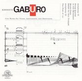 Howell-Fulkerson-Fredrickson-D - Gaburo: 5 Works For Voices, Instrum (CD)