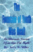 The Fountain of Youth Was Real!