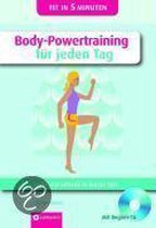 Body-Powertraining für jeden Tag