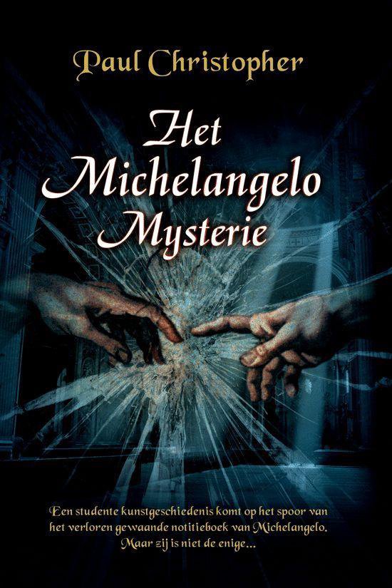Het Michelangelo Mysterie - Paul Christopher | Warmolth.org