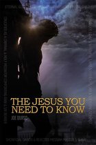 The Jesus You Need to Know