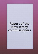 Report of the New Jersey commissioners