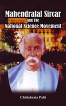 Mahendralal Sircar and the National Science Movement