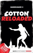 Cotton Reloaded Sammelband 5 - Cotton Reloaded - Sammelband 05