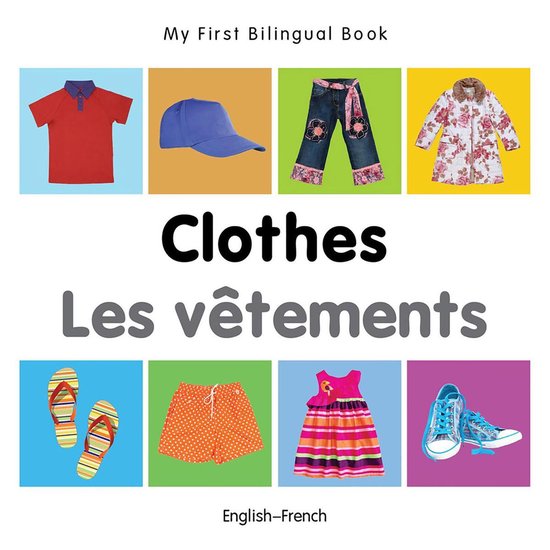 My First Bilingual Book - My First Bilingual Book–Clothes  ... - cover