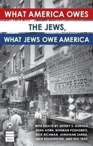 What America Owes the Jews, What Jews Owe America