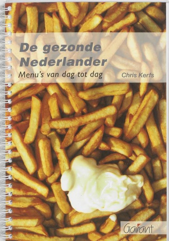 Cover van het boek 'De gezonde Nederlander / druk 1'