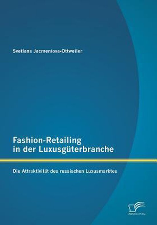 Fashion-Retailing in der Luxusgüterbranche