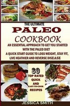 The Ultimate Paleo Cookbook: : An Essential Approach to Get You Started With the Paleo Dieting