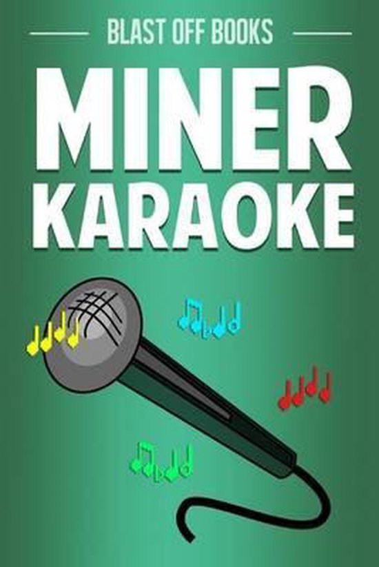 Miner Karaoke, Blast Off Books 9781505519358 Boeken