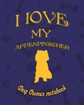 I Love My Affenpinscher - Dog Owner's Notebook