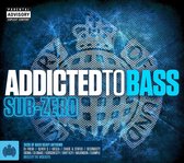 Addicted To Bass Sub Zero