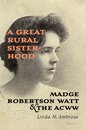 Omslag A Great Rural Sisterhood