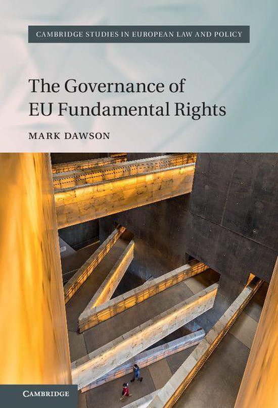 Cambridge Studies in European Law and Policy - The Governance of EU Fundamental Rights
