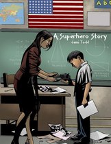 A Superhero Story