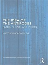 Routledge Research in Postcolonial Literatures - The Idea of the Antipodes
