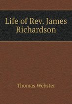 Life of Rev. James Richardson