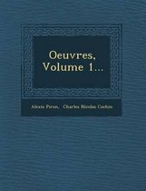 Oeuvres, Volume 1...