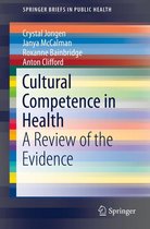 SpringerBriefs in Public Health - Cultural Competence in Health