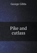 Pike and cutlass