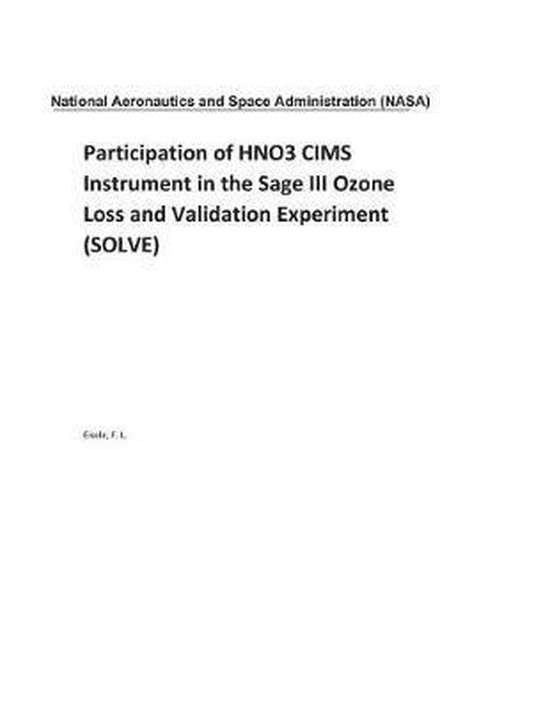 Participation of Hno3 Cims Instrument in the Sage III Ozone Loss and ...