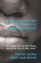 Incidents in the Life of a Slave Girl, Written by Herself