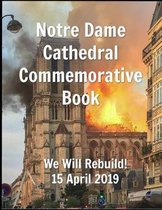 Notre Dame Cathedral Commemorative Book We Will Rebuild! 15 April 2019