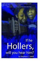 If He Hollers, Will You Hear Him?