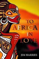 To Africa with Love