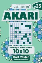 Sudoku Akari - 200 Easy to Master Puzzles 10x10 (Volume 25)