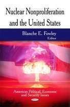 Nuclear Nonproliferation & the United States