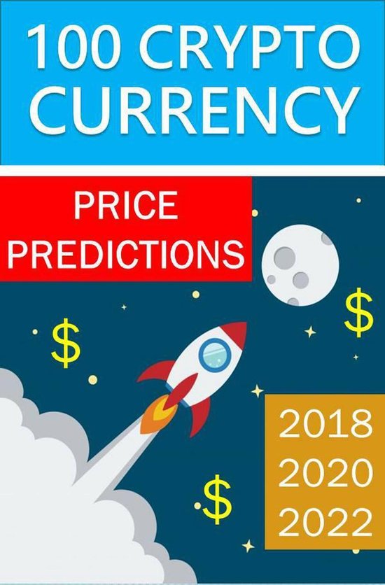 list of cryptocurrency price predictions 2018