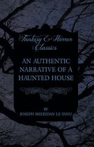 An Authentic Narrative of a Haunted House