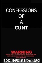 Confessions of a Cunt