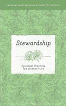 Everyday Matters Bible Studies for Women - Stewardship