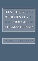 History and Modernity in the Thought of Thomas Hobbes