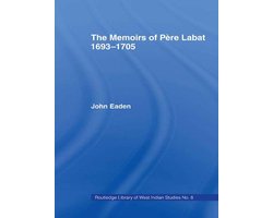 The Memoirs of Pere Labat, 1693-1705