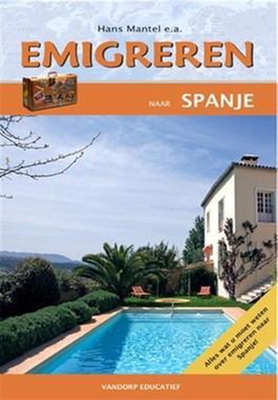 Cover van het boek 'Emigreren naar Spanje' van E.J. van Dorp en H. Mantel