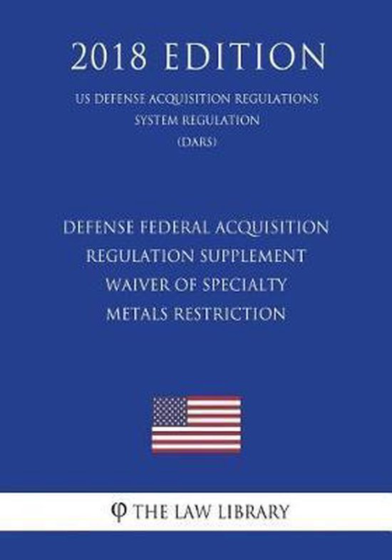 Defense Federal Acquisition Regulation Supplement Waiver of Specialty