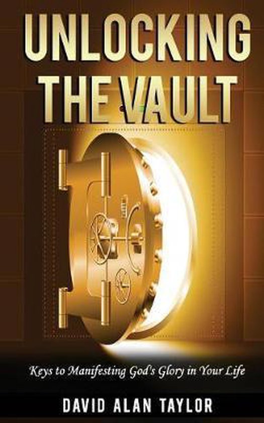 Unlocking the Vault, David Alan Taylor | 9780991431458 | Boeken | bol.com