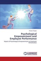 Psychological Empowerment and Employee Performance