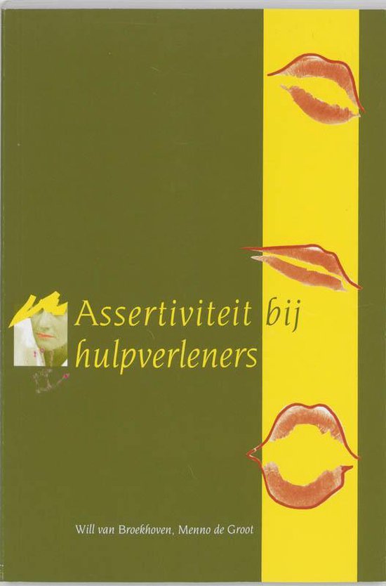 Cover van het boek 'Assertiviteit bij hulpverleners / druk 1' van M. de Groot en W. van Broekhoven