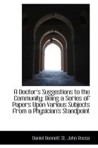 A Doctor's Suggestions to the Community