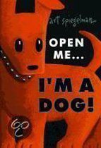 Open ME, I'm a Dog Novelty