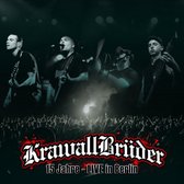 Krawall Brüder - 15 Jahre Live In Berlin (2 CD)