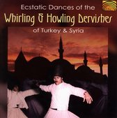 Ecstatic Dances Of Whirling &Amp; Howling Dervishes