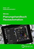 Ibricks - Planungshandbuch Hausautomation