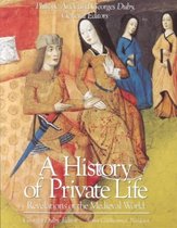 History of Private Life, Volume II: Revelations of the Medieval World