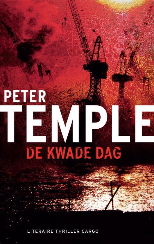 Cover van het boek 'De kwade dag' van Peter Temple